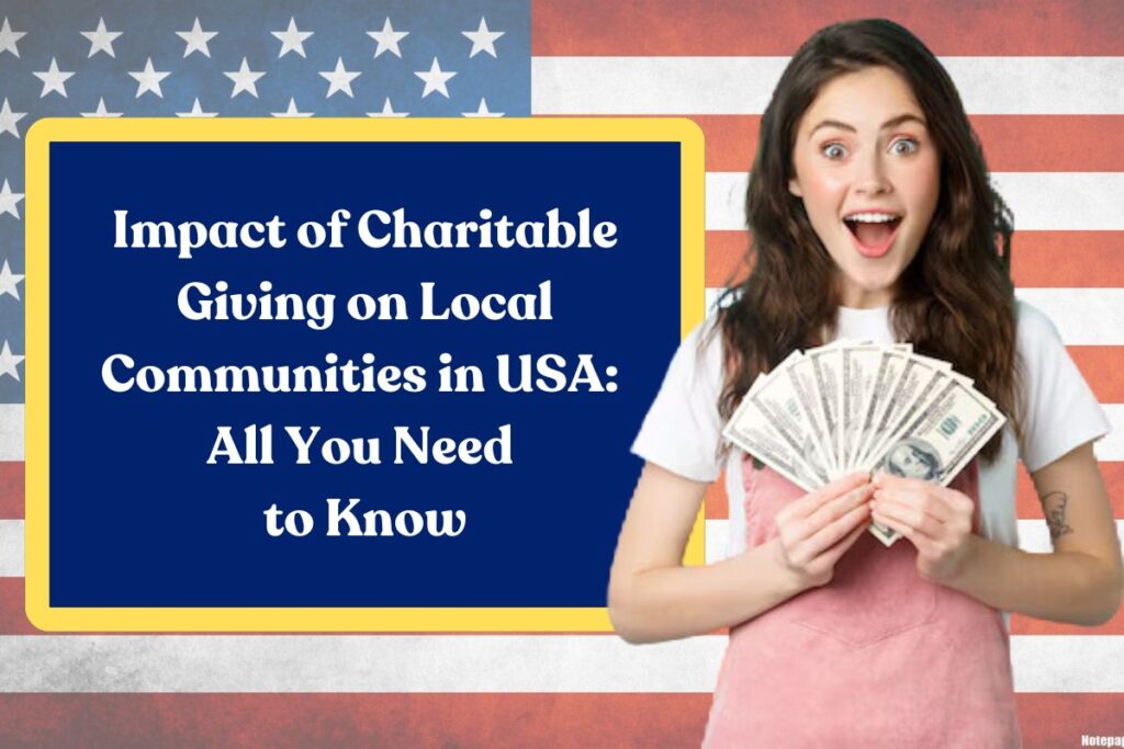 Impact of Charitable Giving on Local Communities in USA: All You Need to Know