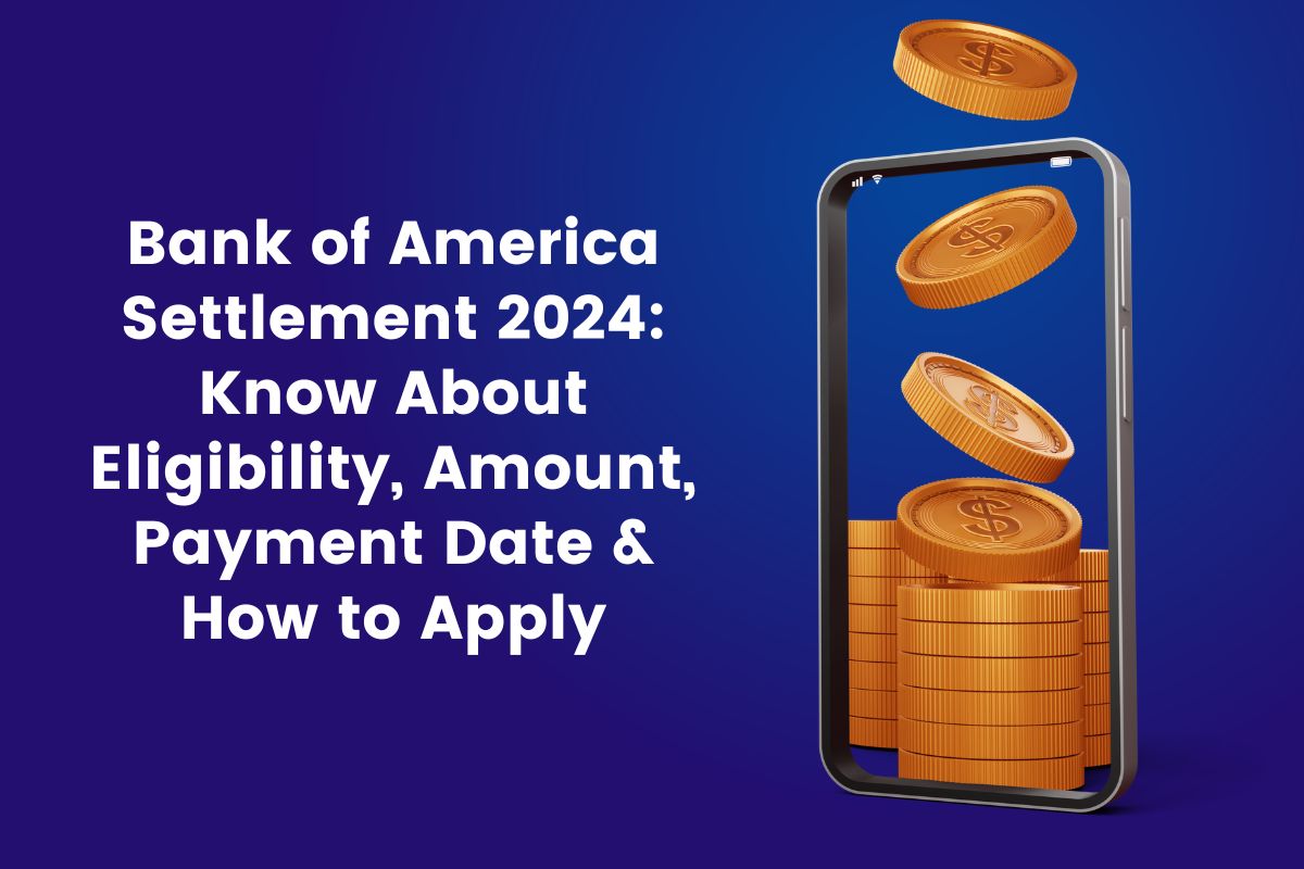 Bank of America Settlement 2024 Know About Eligibility, Amount