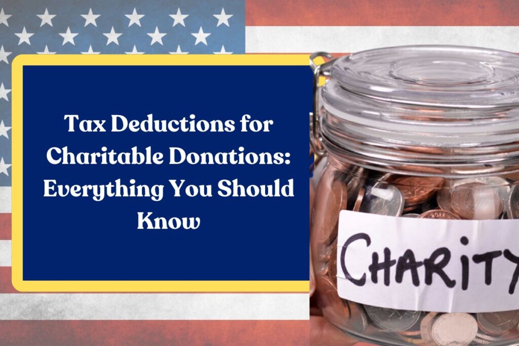 Tax Deductions for Charitable Donations: Everything You Should Know