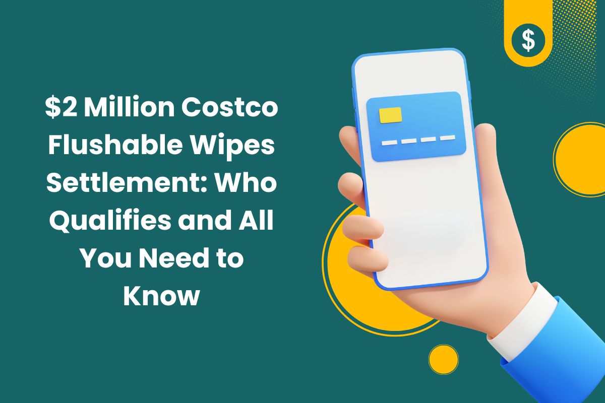 $2 Million Costco Flushable Wipes Settlement: Who Qualifies and All You Need to Know